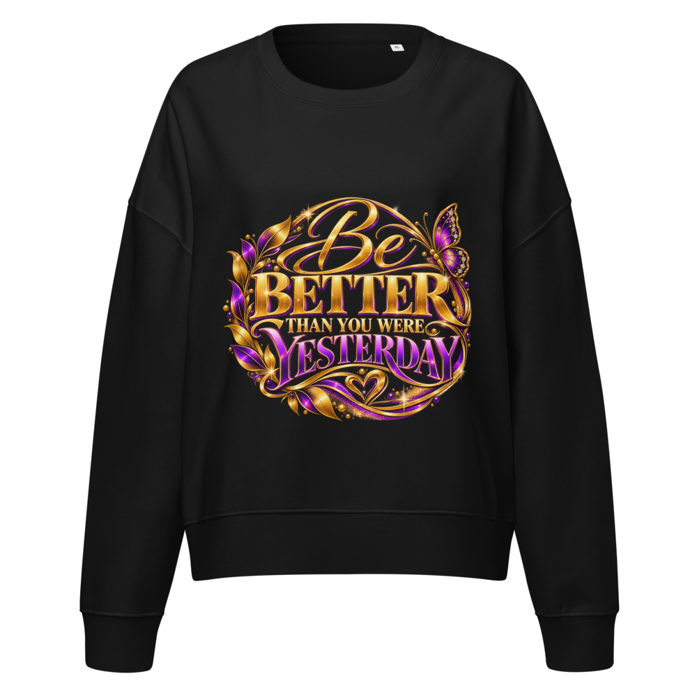 "Be Better" Women's Organic Crew Neck Stella Alma Sweatshirt | Stanley/Stella SASW036