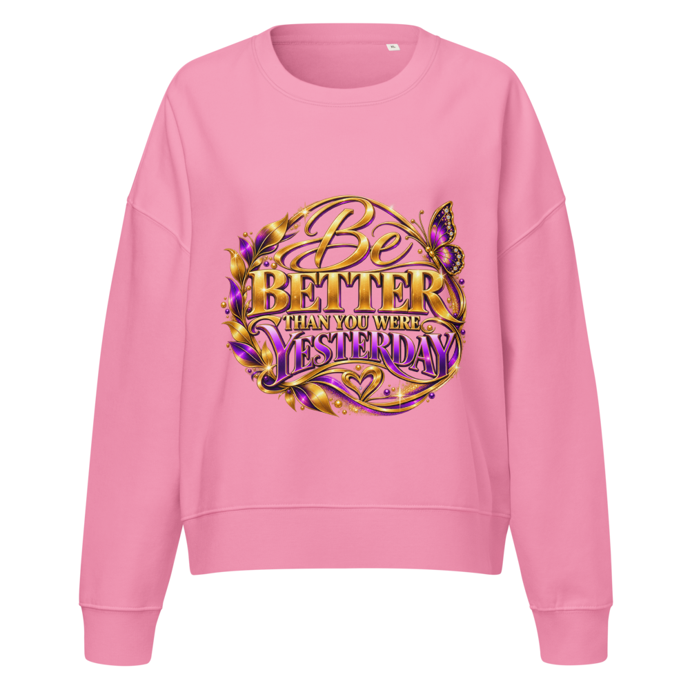 "Be Better" Women's Organic Crew Neck Stella Alma Sweatshirt | Stanley/Stella SASW036