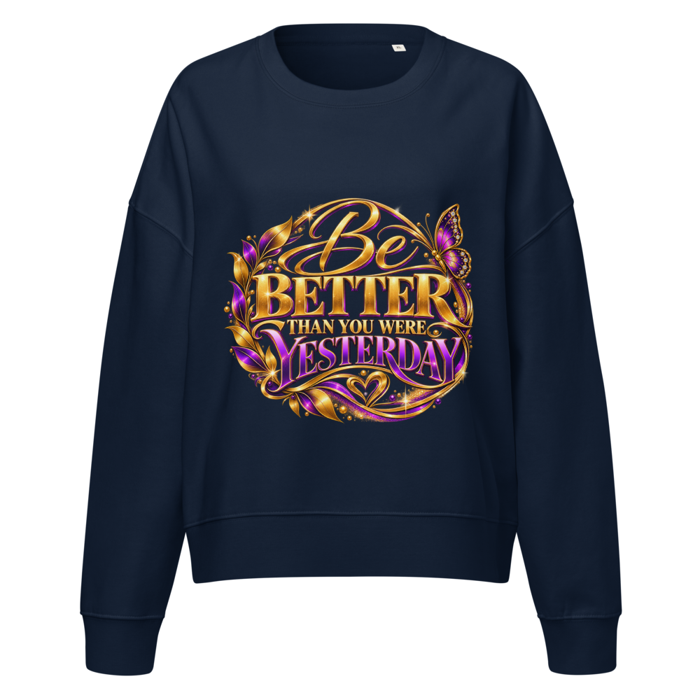 "Be Better" Women's Organic Crew Neck Stella Alma Sweatshirt | Stanley/Stella SASW036