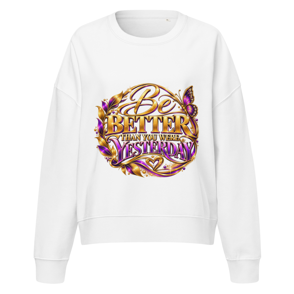 "Be Better" Women's Organic Crew Neck Stella Alma Sweatshirt | Stanley/Stella SASW036