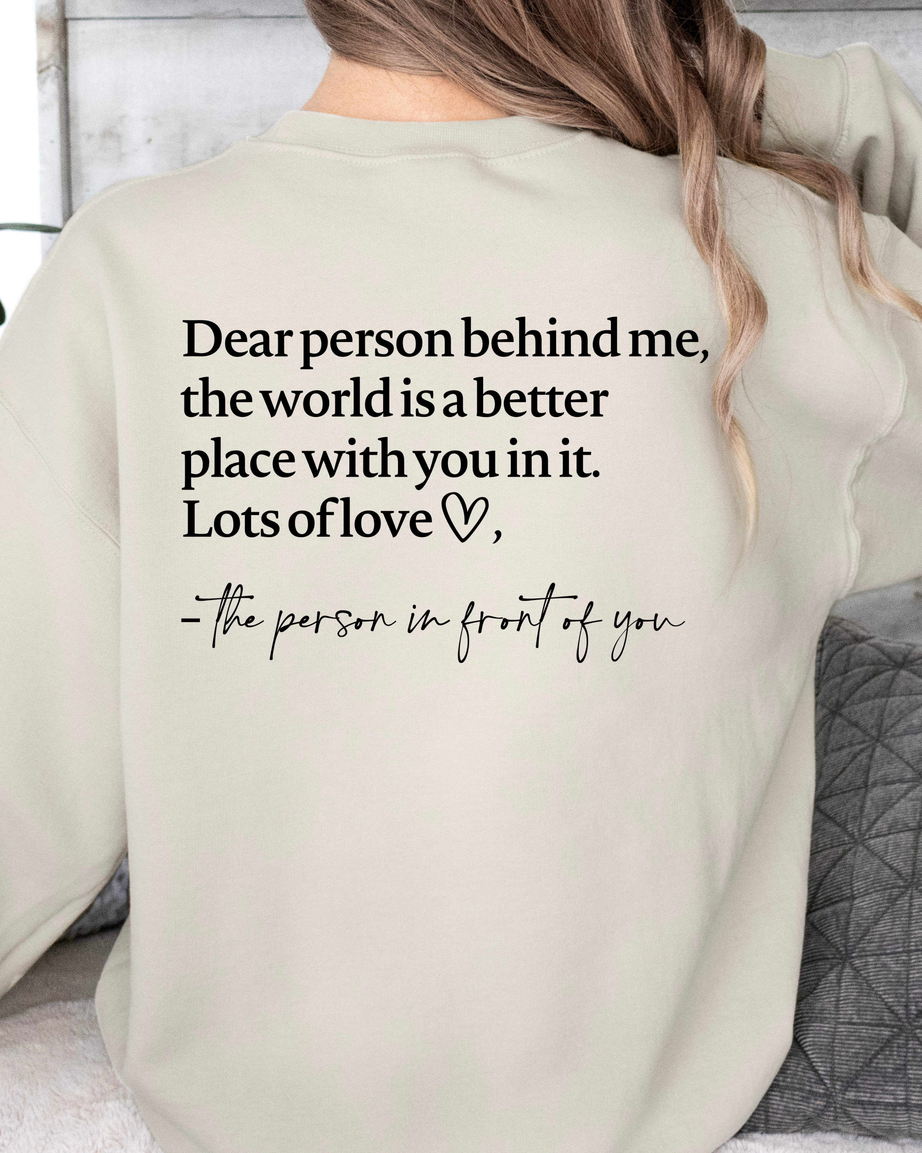 DEAR PERSON BEHIND ME SWEATSHIRT